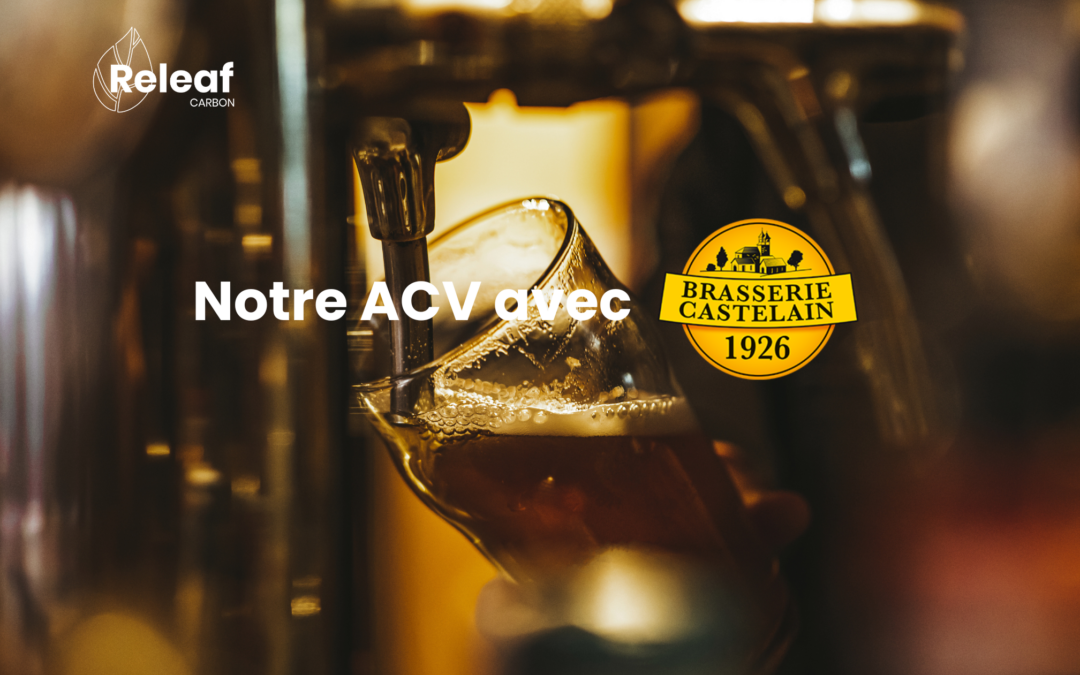 Notre ACV avec Brasserie Castelain